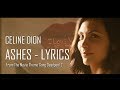 [FMV] || Céline Dion - Ashes (Lyric Video) From The Movie Theme Song Deadpool.