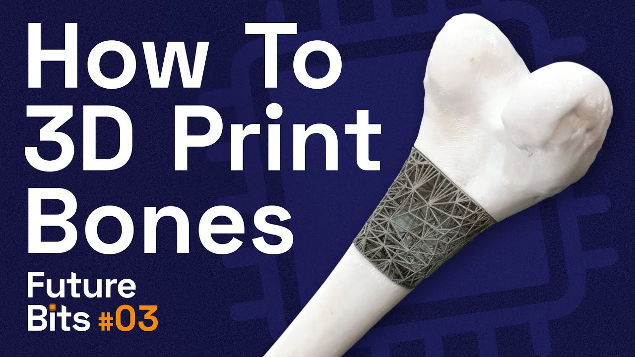 How To 3D Print Bones? A Future Bit From Medical Futurist - YouTube