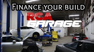 RCA GARAGE- Finance your build with us!