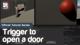 Trigger to Open Door in Unity + Playmaker (Trigger, bool, tweening, system events)