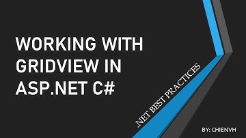 Working with Gridview Asp.net C# | .Net Best Practices