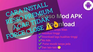CARA INSTALL RESSO PREMIUM AGAR TIDAK FORCE CLOSE #aplikasi #resso #premium #tanpaiklan #2023 #free