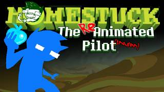 Homestuck The Re-Animated Pilot Trailer