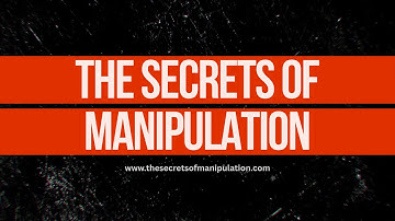 The Secrets of Manipulation - Intro Video