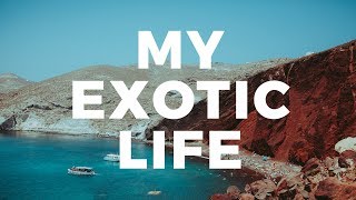 MY EXOTIC LIFE TRAILER