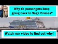 Why do passengers keep going back to Saga Cruises - watch this video to find out why!