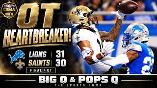 Download Lagu Saints vs Lions: 31-30 OT Heartbreaker | Big Q & Pops Q Reaction Download Lagu Saints vs Lions: 31-30 OT Heartbreaker | Big Q & Pops Q Reaction