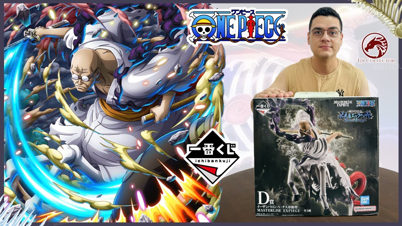 Unboxing Ethanbaron V. Nusjuro Masterlise Expiece Ichiban Kuji 
