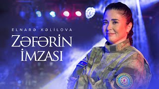 Elnarə Xəlilova — Zəfərin İmzası (Rəsmi Musiqi Videosu)