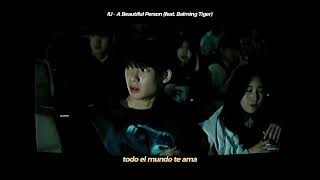 IU - A Beautiful Person (feat. Balming Tiger) (traducida al español + MV)