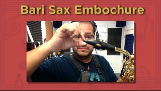 MINI LESSON!  The Correct Baritone Saxophone Embouchure