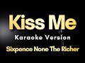 Kiss Me - Sixpence None The Richer | Karaoke Version 