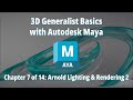 3D Generalist Basics with Autodesk Maya – Chapter 7 of 14: Arnold Lighting & Rendering 2