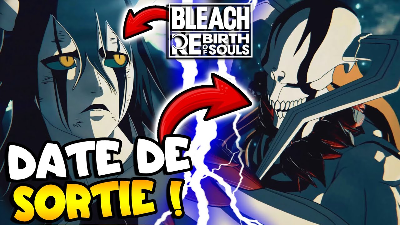 Bleach Rebirth Of Souls Date De Sortie Ps5 www.youtube.com