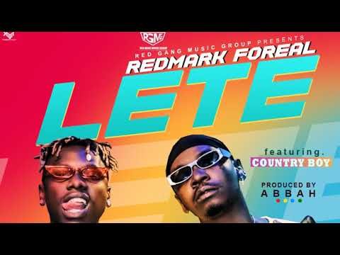 redmark-foreal-ft-country-boy---lete-[officia-audio]-produced-by-abbah