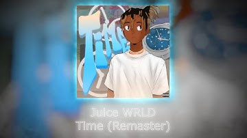 Juice WRLD - Time (CDQ Remaster with new snippets)