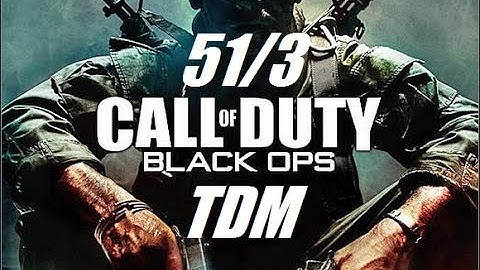 Black Ops 1 51/3 TDM on Firing Range (Low Quality)