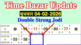 Time Bazar Today 04/02/2026 Wednesday Special Double Strong Single Jodi Video Solution 