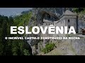 O incrível Castelo construído na rocha - Postojna e Predjama | Eslovênia - Ep. 3