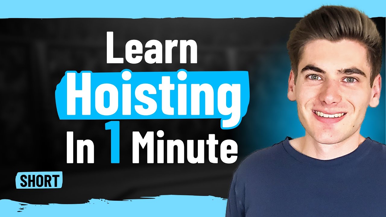 Learn Hoisting In 1 Minute