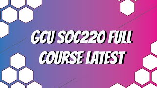 GCU SOC220 Full Course Latest 2020 MAY screenshot 4