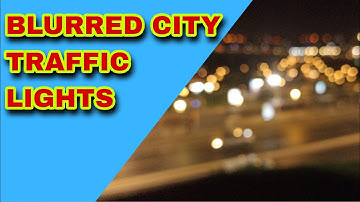 BLURRED TRAFFIC LIGHTS •|• NIGHT BOKEH •|• BLURRED BACKGROUND LIGHTS •|• CITY LIGHTS BOKEH HD