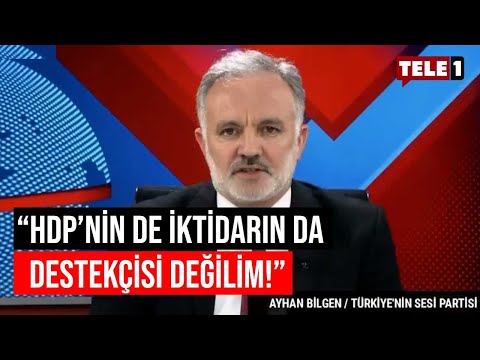 Ayhan Bilgen: Biz ne HDP'ye karşı kurulduk ne HDP'ye karşıyız