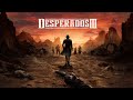 DESPERADOS 3 ТАКТИЧЕСКИЙ СТЕЛС НА ДИКОМ ЗАПАДЕ