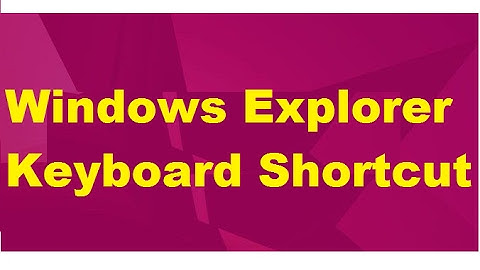 Top Windows Explorer Keyboard Shortcut