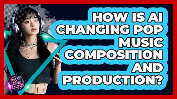 How Is AI Changing Pop Music Composition And Production? - Pop Music Gurus
