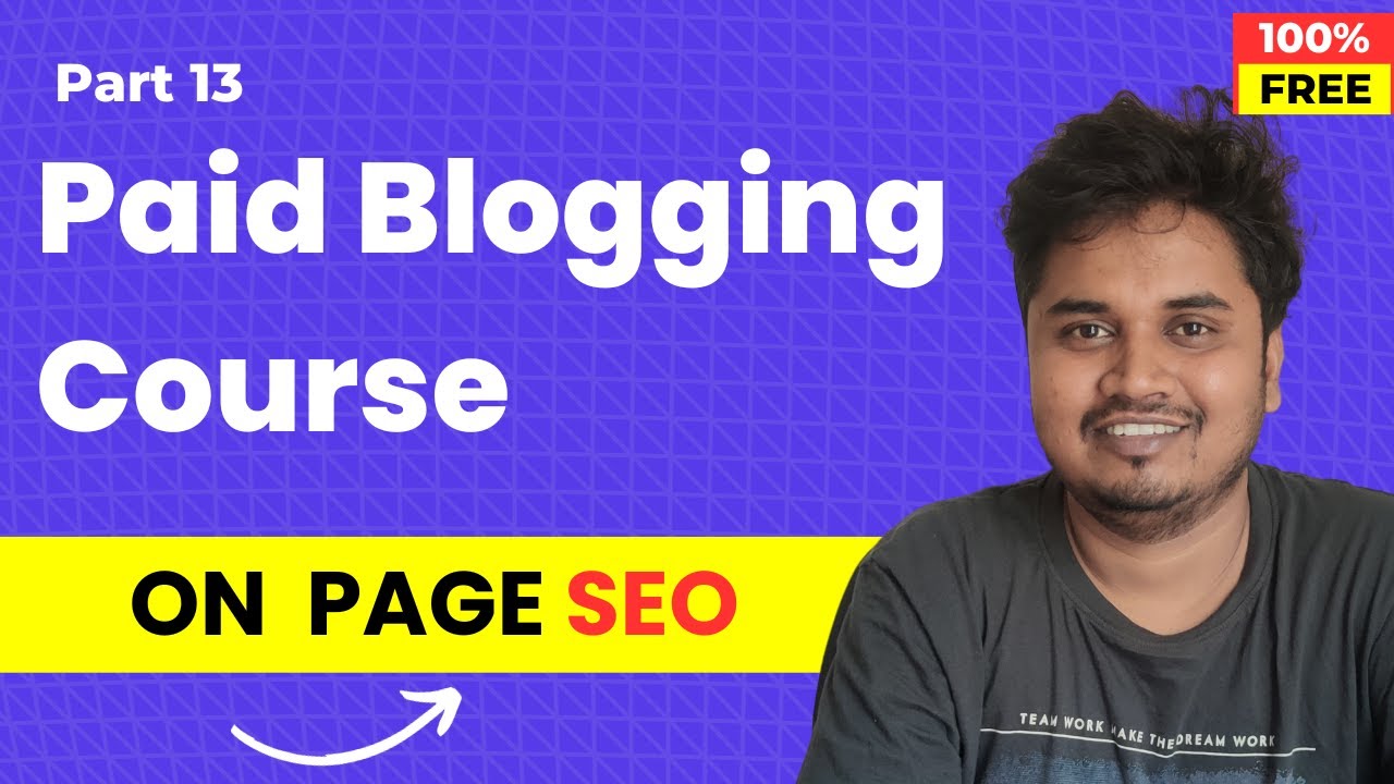 Practical Blogger Blogging Course by Blogger Vikash | Part 13 | Practical On Page SEO ...