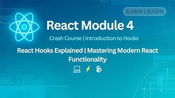 React Hooks Explained | Mastering Modern React Functionality | Module 4 - React Course