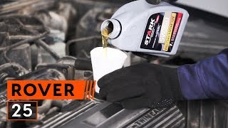 Einbau von Longlife Benzin und Diesel Motorenöl beim ROVER 25: Video-Tutorial