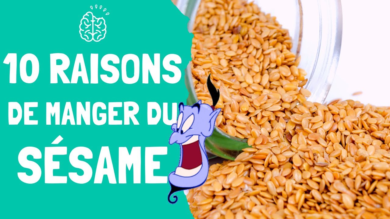 10 RAISONS DE MANGER DU SÉSAME