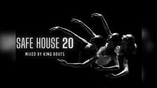 SAFE HOUSE Episode 20 Mixed By King Bouts