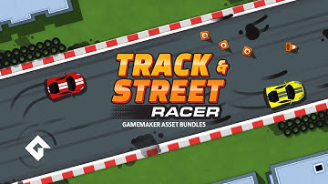 GameMaker Asset Bundles - Track & Street Racer