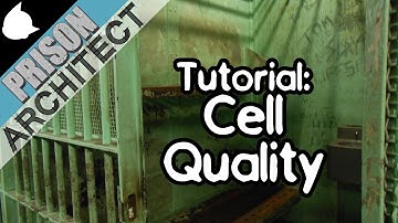 Prison Architect Tutorial: Cell Quality