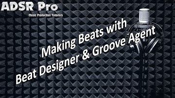 Creating beats with Beat Designer and Groove Agent SE 4 in Steinberg Cubase