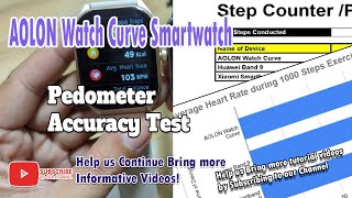 AOLON Watch Curve Smartwatch - Pedometer Accuracy Test - How many Steps Out of 1000?