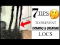 7 TIPS to Prevent Thinning & Breaking LOCS