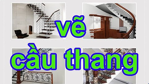 Hướng dẫn vẽ cầu thang siêu nhanh trong sketchup