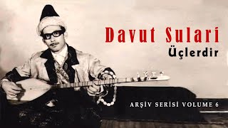 Davut Sulari - Üçlerdir [© 2021 Soundhorus]
