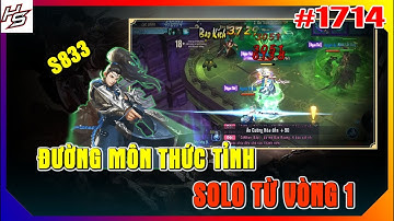 #1714 Tâm m.a S833 - Đường Môn thức tỉnh solo từ vòng 1 | Thiên Nhai TV