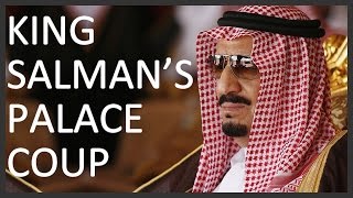 King Salman’s palace coup and the Saudi royal politics