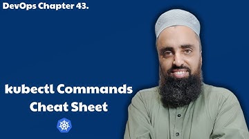Chapter 43. kubectl Commands Cheat Sheet | KubeCtl Commands | Certified Kubernetes Administrator
