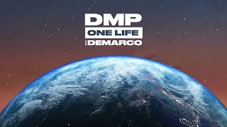 Dmp X Demarco - One Life (Official Audio)