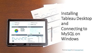Installing Tableau and Connecting to MySQL on Windows