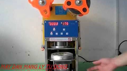 máy dán màng ly tự động, máy dập nắp cốc tự động, máy ép màng ly trà sữa tự động
