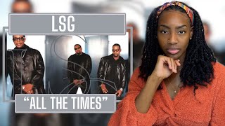 First Time Hearing LSG - All The Times (Feat. Faith Evans, Coko & Missy Elliott) | REACTION 🔥🔥🔥