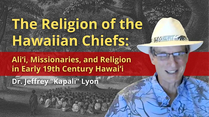 The Religion of the Hawaiian Chiefs - Dr. Jeffrey ...